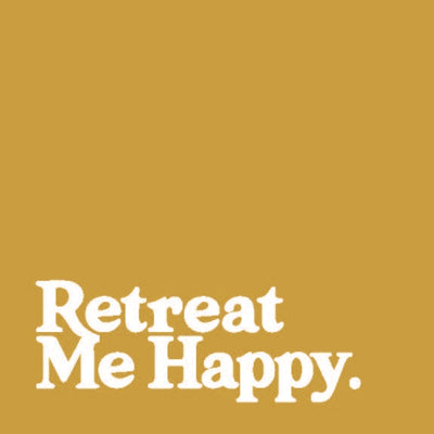 Retreat Me Happy - Side Hustle